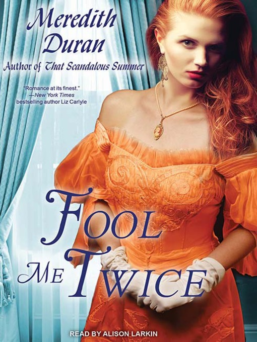 Title details for Fool Me Twice by Meredith Duran - Available